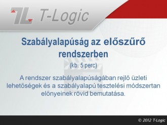 Szabályalapúsag az előszűrő rendszerben